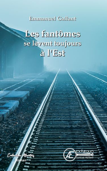 Image de Les fantômes se lèvent toujours à l'Est - roman historico-fantastique
