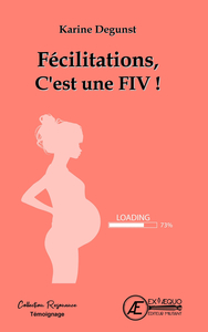 Image de Félicitations, c'est une FIV ! - témoignage