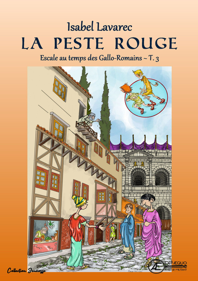 Image de NAIS ET TOTOCHE - ESCALE AU TEMPS DES GALLO-ROMAINS - T3 : LA PESTE ROUGE