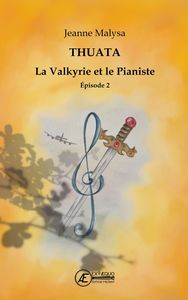 Picture of LA VALKYRIE ET LE PIANISTE - 2 : THUATA