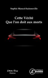 Image de Cette vérité que l'on doit aux morts - policier