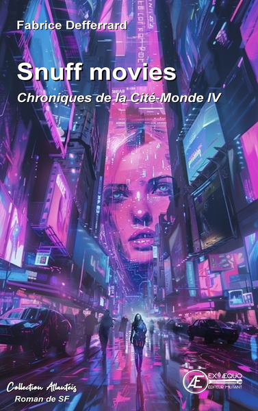 Picture of SNUFF MOVIES : CHRONIQUES DE LA CITE-MONDE IV