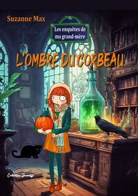 Image de L'OMBRE DU CORBEAU - LES ENQUETES DE MA GRAND-MERE.