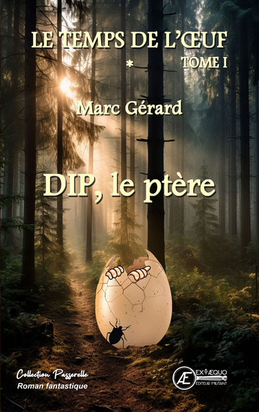 Picture of DIP, LE PTERE : LE TEMPS DE L'OEUF - TOME 1