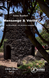 Image de MENSONGES ET VERITES : LE DESERTEUR - LE DERNIER REMPART