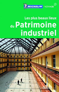 Image de Les plus beaux lieux du patrimoine industriel