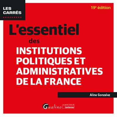 Picture of L'essentiel des Institutions politiques et administratives de la France