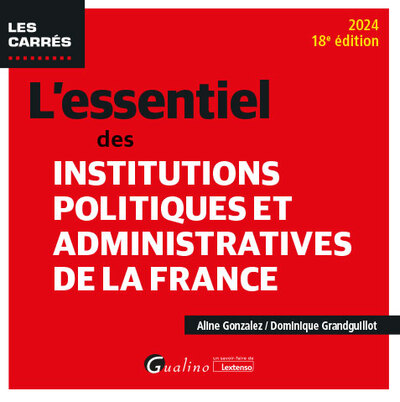 Picture of L'essentiel des Institutions politiques et administratives de la France