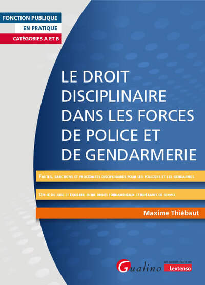 Image de Le droit disciplinaire dans les forces de police et de gendarmerie