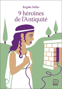 Picture of 9 héroïnes de l'Antiquité