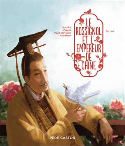 Image de Le rossignol et l'empereur de Chine