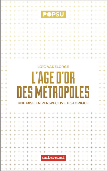 Image de L'âge d'or des métropoles