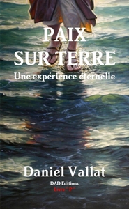 Picture of Paix sur Terre - Une expérience éternelle