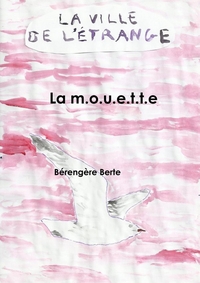 Picture of La m.o.u.e.t.t.e.