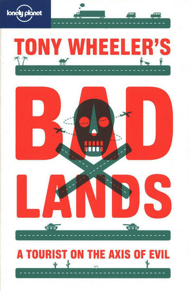 Image de Tony Wheeler's Bad Lands 2ed -anglais-