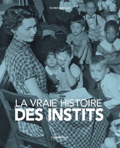 Picture of LA VRAIE HISTOIRE DES INSTITS