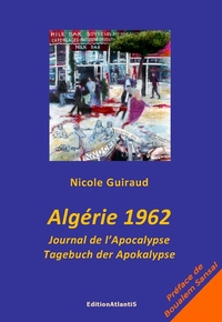 Image de Algérie 1962. Journal de l'Apocalypse. Tagebuch der Apokalypse. Edition bilingue français-allemand