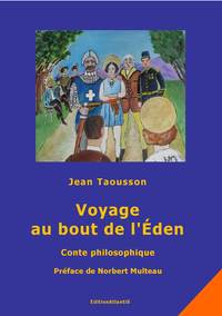 Image de Voyage au bout de l'Éden. Conte philosophique. Préface de Norbert Multeau
