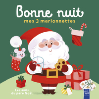 Picture of Les amis du pére Noël - Bonne nuit mes 3 marionnettes