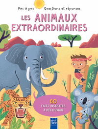 Image de Les animaux extraordinaires - Pas à pas questions et réponses