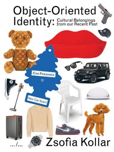 Picture of The Design Volumes #03 Object-Oriented Identity: Cultural Belongings From Our Recent Past /anglais