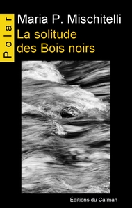 Image de La solitude des Bois noirs