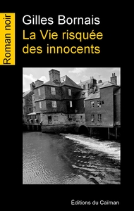 Image de La Vie risquée des innocents