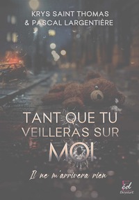 Image de TANT QUE TU VEILLERAS SUR MOI, IL NE M'ARRIVERA RIEN