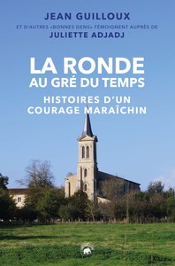 Picture of La Ronde au gré du temps - histoires d'un courage maraîchin
