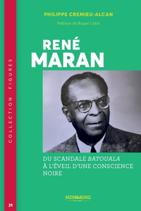 Image de FIGURES - T31 - RENE MARAN - DU SCANDALE DE BATOUALAA L'EVEIL D'UNE CONSCIENCE NOIRE