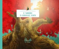 Picture of L' Arbre à grosse voix