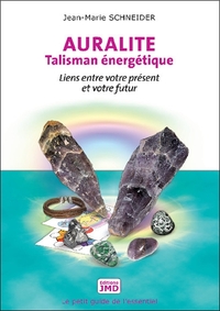 Image de Auralite - Talisman énergétique - Liens entre votre présent et votre futur