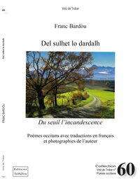 Picture of Del sulhet lo dardalh - Du seuil l'incandescence