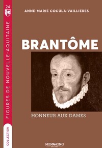 Picture of Brantome , honneur aux dames