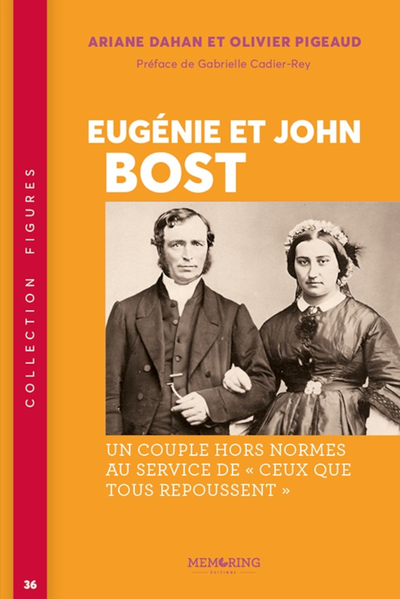 Image de FIGURES - T36 - EUGENIE ET JOHN BOST - UN COUPLE HORS NORME AU SERVICE DE CEUX QUE TOUS REPOUSSENT