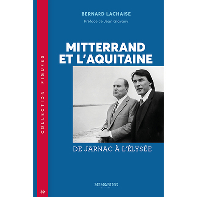 Picture of Mitterrand et l'aquitaine