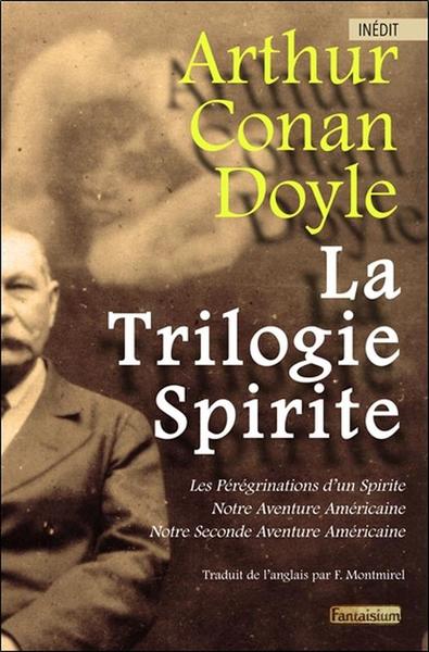 Image de La Trilogie Spirite - Les pérégrinations d'un spirite - Notre aventure américaine Tome 1 & 2