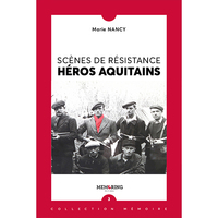 Picture of Scénes de Résistance , Heros Aquitains