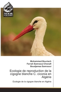 Image de Ecologie de reproduction de la cigogne blanche C. ciconia en Algérie