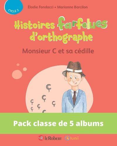 Picture of Pack de 5 ex Histoires farfelues d'orthographe - Monsieur C et sa cédille