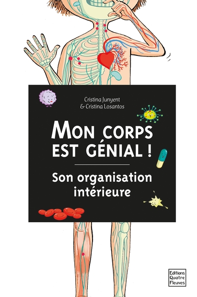 Image de Mon corps est génial ! Son organisation intérieure