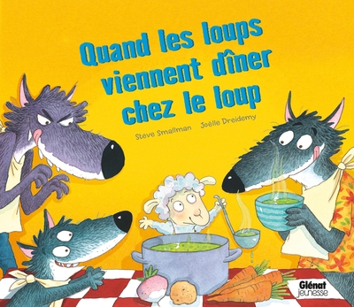 Picture of Quand les loups viennent dîner chez le loup