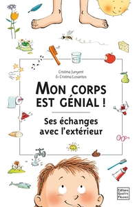 Image de Mon corps est génial ! Ses échanges avec l'extérieur