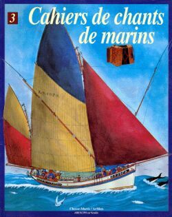 Picture of Cahiers de chants de marins - Tome 03