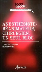 Picture of Anesthésiste-réanimateur/chirurgien : un seul bloc