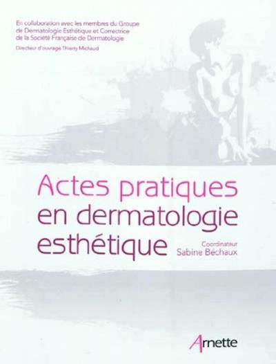 Image de Actes pratiques en dermatologie esthétique