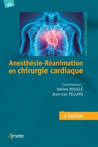 Picture of Anesthésie-Réanimation en chirurgie cardiaque (3e édition)