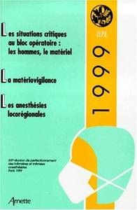 Image de JEPU 1999 LES SITUATIONS CRITIQUES LA MATERIOVIGILANCE LES ANESTHESIES LOCOREGIO