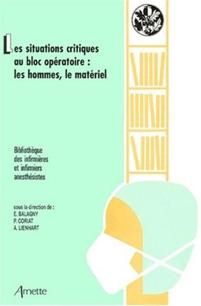 Image de LES SITUATIONS CRITIQUES AU BLOC OPERATOIRE