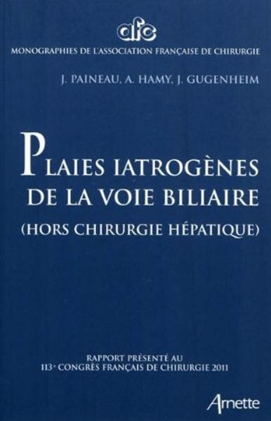 Picture of Plaies iatrogènes de la voie biliaire